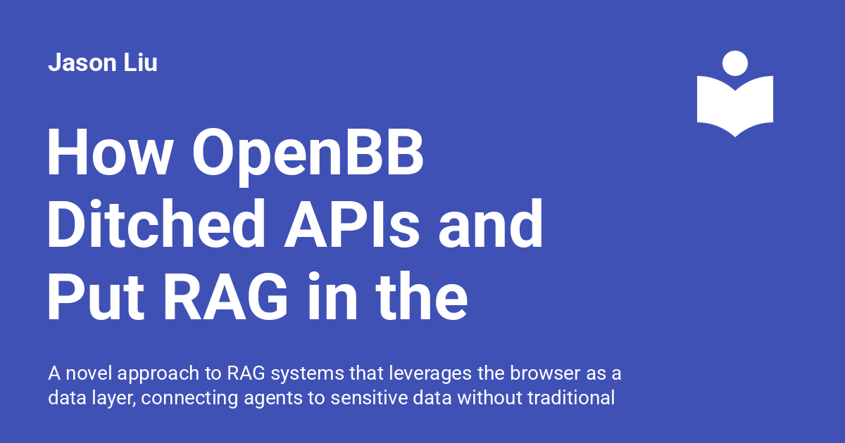 How OpenBB Ditched APIs and Put RAG in the Browser (Michael Struwig)