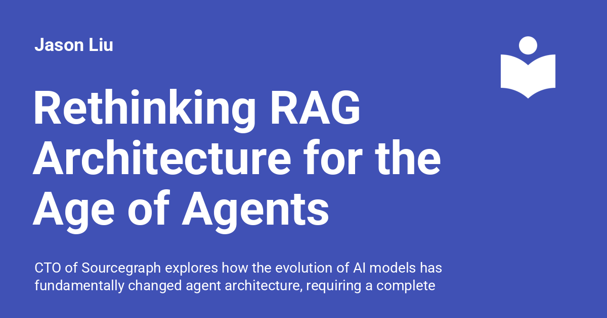 Rethinking RAG Architecture for the Age of Agents